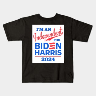 I'm an Independent For Biden 2024 Kids T-Shirt